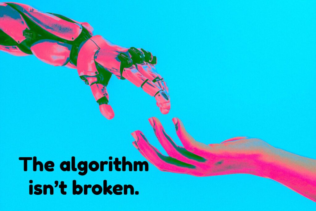 the algrithm isn't broken