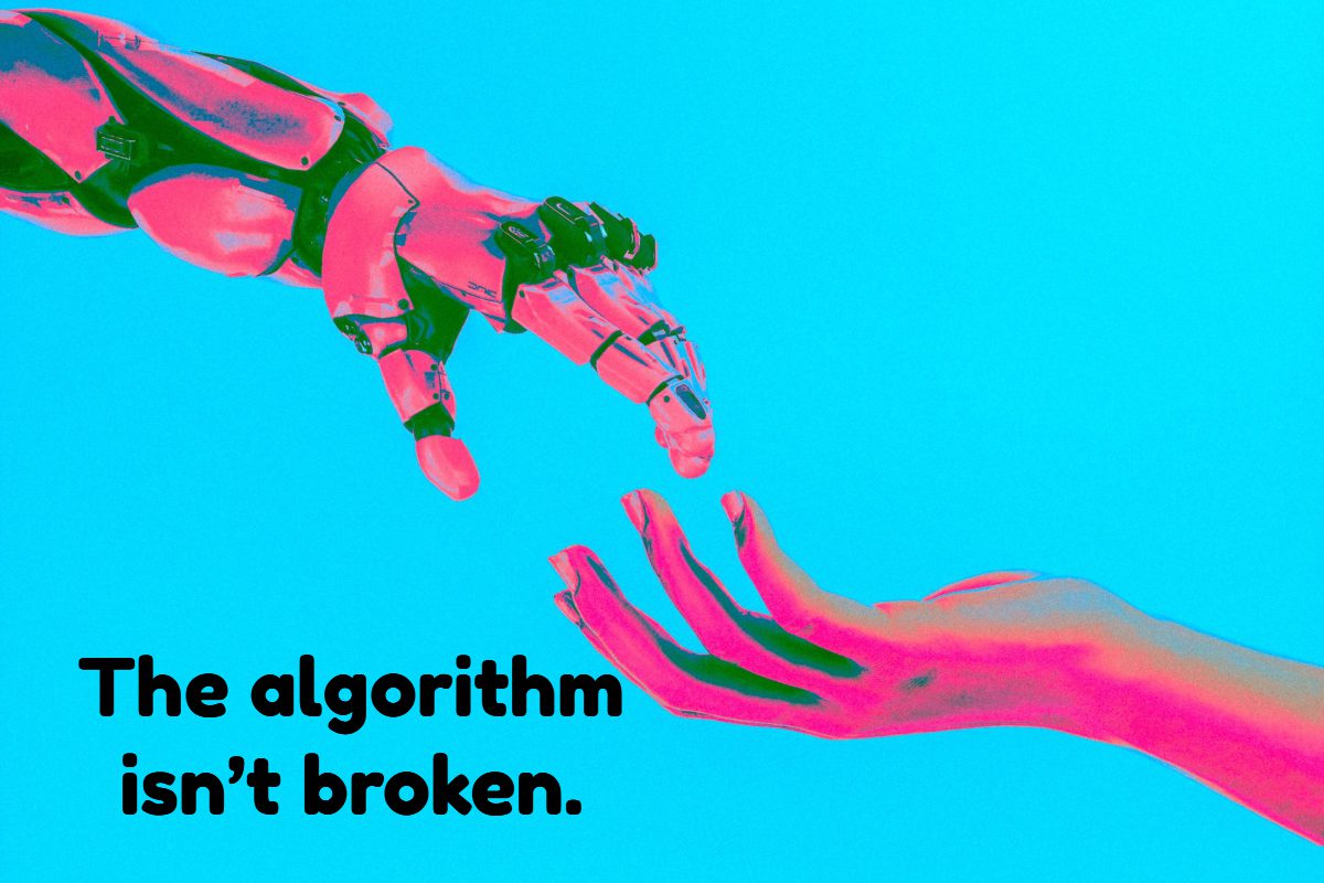 the algrithm isn't broken